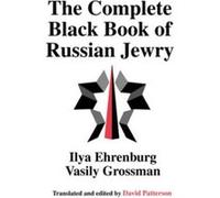 The Complete Black Book of Russian Jewry by Vasily Grossman Vasily Grossman (Auteur)