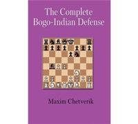 The Complete BogoIndian Defense by Chetverik Maxim Paperback Book Chetverik Maxim (Auteur)
