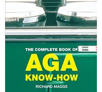 The Complete Book of Aga Know-how