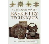 The Complete Book of Basketry Techniques