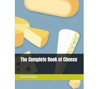 The Complete Book of Cheese