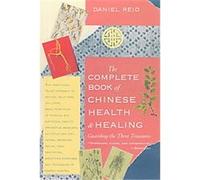 The Complete Book of Chinese Health and Healing Daniel Reid, Dexter Chou (Auteur)