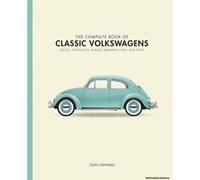 The Complete Book Of Classic Volkswagens