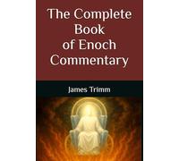 The Complete Book of Enoch Commentary