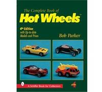Bob Parker – Complete Book of Hot Wheels – Poche