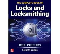The Complete Book of Locks and Locksmithing, Seventh Edition