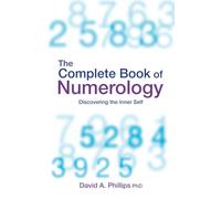 The Complete Book Of Numerology: Discovering Your Inner Self