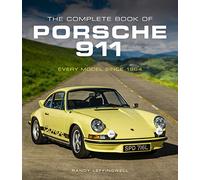 The Complete Book of Porsche 911: Every Model Since 1964