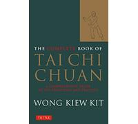 The Complete Book Of Tai Chi Chuan