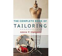 The Complete Book Of Tailoring