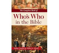 The Complete Book of Who's Who in the Bible