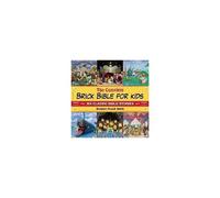 The Complete Brick Bible For Kids: Six Classic Bible Stories