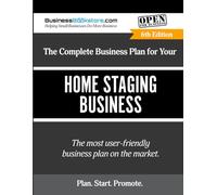 The Complete Business Plan for Your Home Staging Business