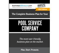 The Complete Business Plan for Your Pool Service Company