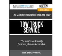 The Complete Business Plan for Your Tow Truck Service