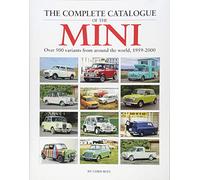 The Complete Catalogue of the Mini: Over 500 Variants from Around the World 1959-2000