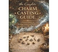 The Complete Charm Casting Guide: A Practical System for Reading Systems and Patterns