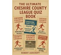 The Complete Cheshire County League Quiz Book