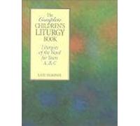 The Complete Children's Liturgy Book
