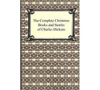The Complete Christmas Books and Stories of Charles Dickens Charles Dickens (Auteur)