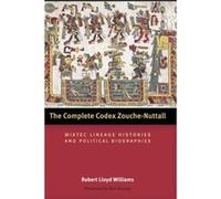 The Complete Codex ZoucheNuttall - Robert Lloyd Williams - University of Texas Press - Livre en Anglais - Hardback Robert Lloyd WilliamsRobert Lloyd Williams (Auteur)