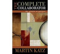 The Complete Collaborator Martin Katz (Auteur)