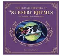 The Complete Collection of Mother Goose Nursery Rhymes by Mother Goose Mother Goose (Auteur)