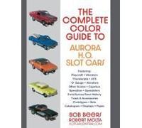The Complete Color Guide To Aurora H. O. Slot Cars