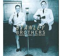 The Complete Columbia Stanley Brothers