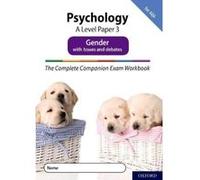 The Complete Companions Fourth Edition: 16-18: The Complete Companions: A Level Psychology: Paper 3 Exam Workbook for AQA: Gender with Issues and debates - [Version Originale] Inconnu (Auteur)