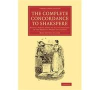 The Complete Concordance to Shakspere - Mary Cowden Clarke - Cambridge University Press - Livre en Anglais - Paperback Mary Cowden ClarkeMary Cowden Clarke (Auteur)