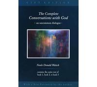The Complete Conversations with God: An Uncommon Dialogue