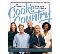 The Complete Cook’s Country TV Show Cookbook Every Recipe and Every Review from All Nineteen Seasons - Americas Test Kitchen - Cook's Country - ebook (ePub) - Livre