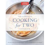 The Complete Cooking for Two Cookbook, Gift Edition: 650 Recipes for Everything You'll Ever Want to Make