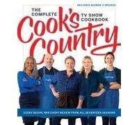 The Complete Cook's Country Tv Show Cookbook