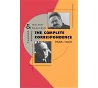 The Complete Correspondence, 1928-1940 Theodor W. Adorno, Walter Benjamin (Auteur)