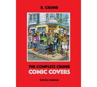 The complete crumb comic covers - Robert Crumb - Cornelius Eds - relié - Bande dessinée