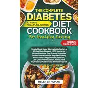 THE COMPLETE DIABETES DIET COOKBOOK FOR HEALTHY LIVING