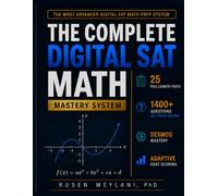 THE COMPLETE DIGITAL SAT MATH MASTERY SYSTEM