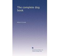 The complete dog book. 1