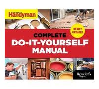 The Complete DoItYourself Manual by Editors of Family Handyman Editors of Family Handyman (Auteur)
