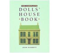 The Complete Dolls' House Book Jean Nisbett (Auteur)