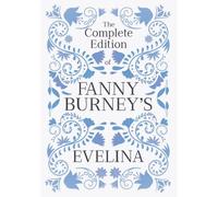 The Complete Edition Of Fanny Burney's Evelina
