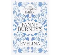 The Complete Edition Of Fanny Burney's Evelina