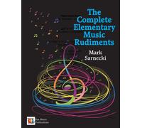 The Complete Elementary Music Rudiments