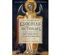 The Complete Enochian Dictionary by Donald C. Donald C. Laycock Laycock Donald C. Donald C. Laycock Laycock (Auteur)
