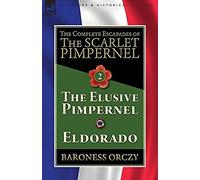 The Complete Escapades Of The Scarlet Pimpernel-Volume 2