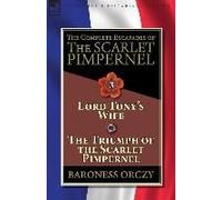 The Complete Escapades Of The Scarlet Pimpernel-Volume 3