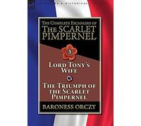 The Complete Escapades Of The Scarlet Pimpernel-Volume 3