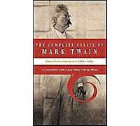The Complete Essays of Mark Twain
